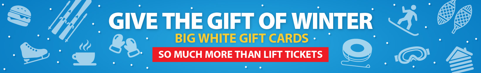 Gift Cards | Big White Ski Resort Ltd.
